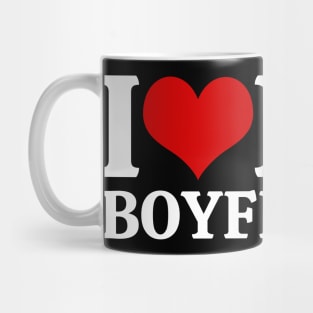 I Love My Boyfriend Mug